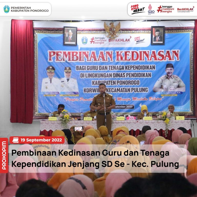 Pembinaan Guru dan Tenaga Kependidikan ASN Jenjang SD Se – Kec. Pulung