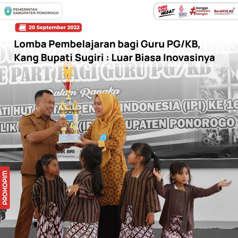 Lomba Pembelajaran bagi Guru PG/KB, Kang Bupati Sugiri : Luar Biasa Inovasinya