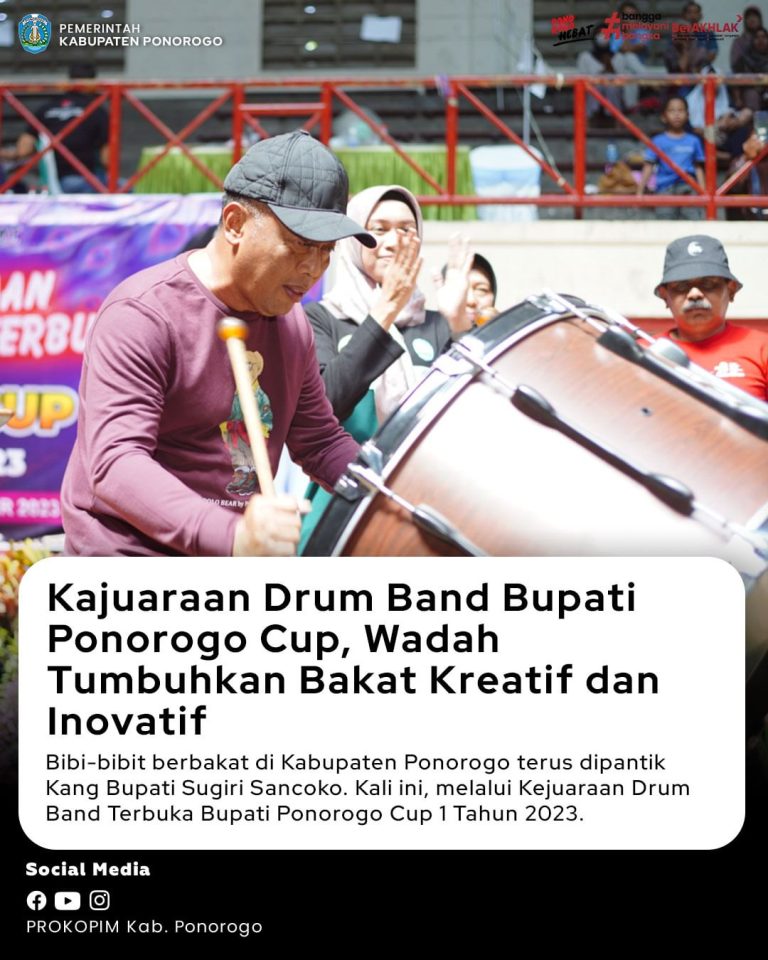 Kajuaraan Drum Band Bupati Ponorogo Cup, Wadah Tumbuhkan Bakat Kreatif dan Inovatif