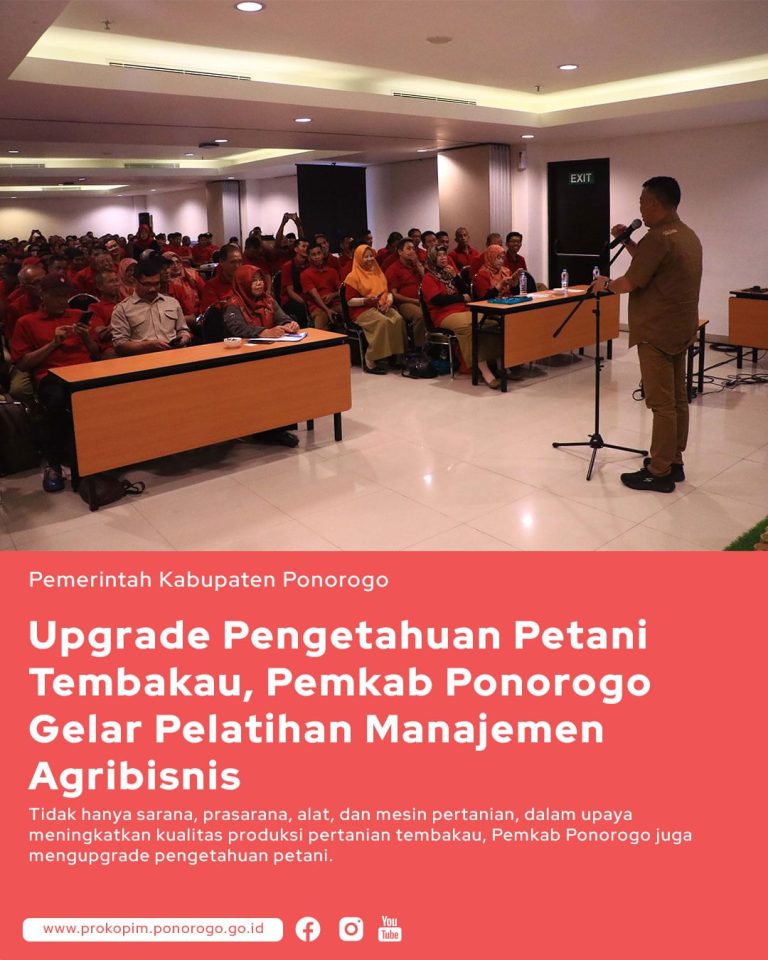 Upgrade Pengetahuan Petani Tembakau, Pemkab Ponorogo Gelar Platihan Manajemen Agribisnis