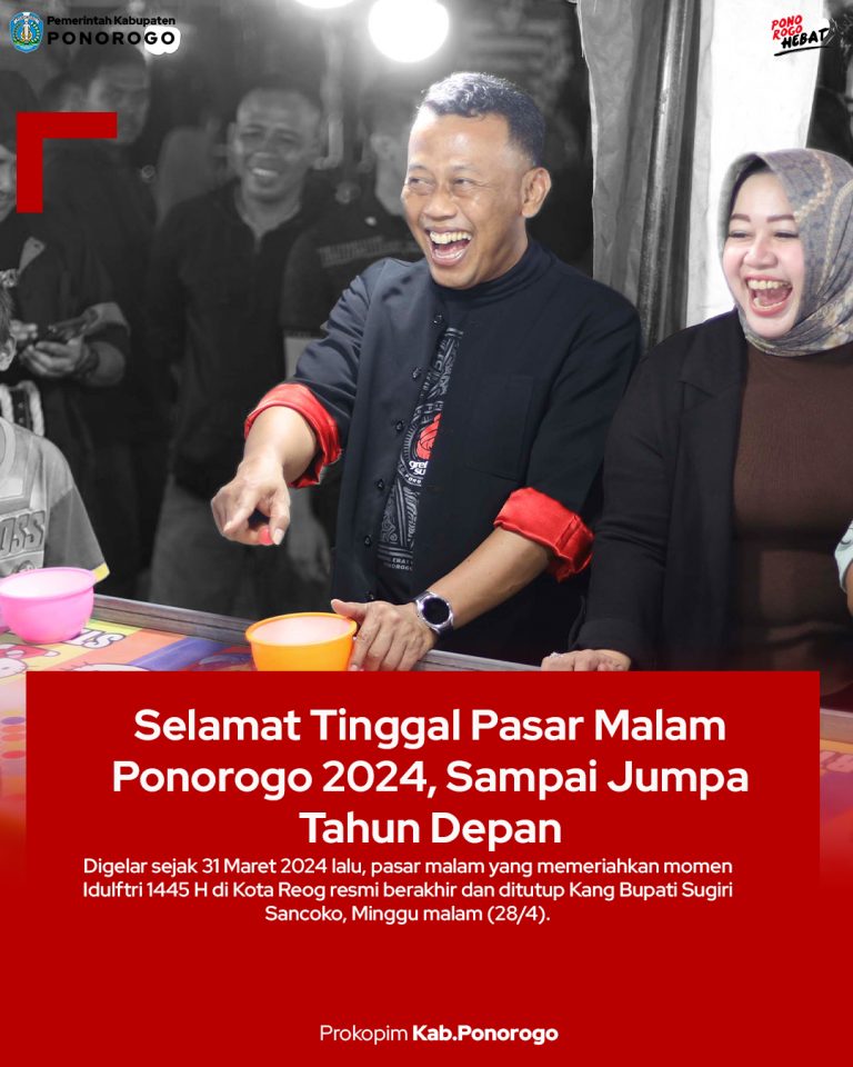 Selamat Tinggal Pasar Malam Ponorogo 2024, Sampai Jumpa Tahun Depan