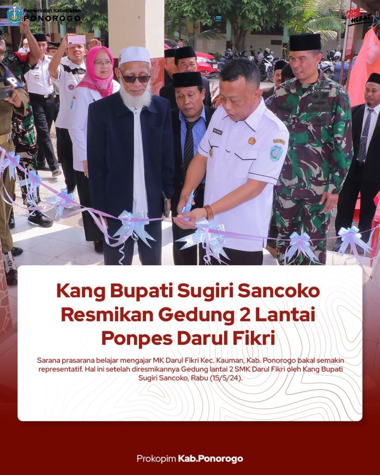 Kang Bupati Sugiri Sancoko Resmikan Gedung 2 Lantai Ponpes Darul Fikri