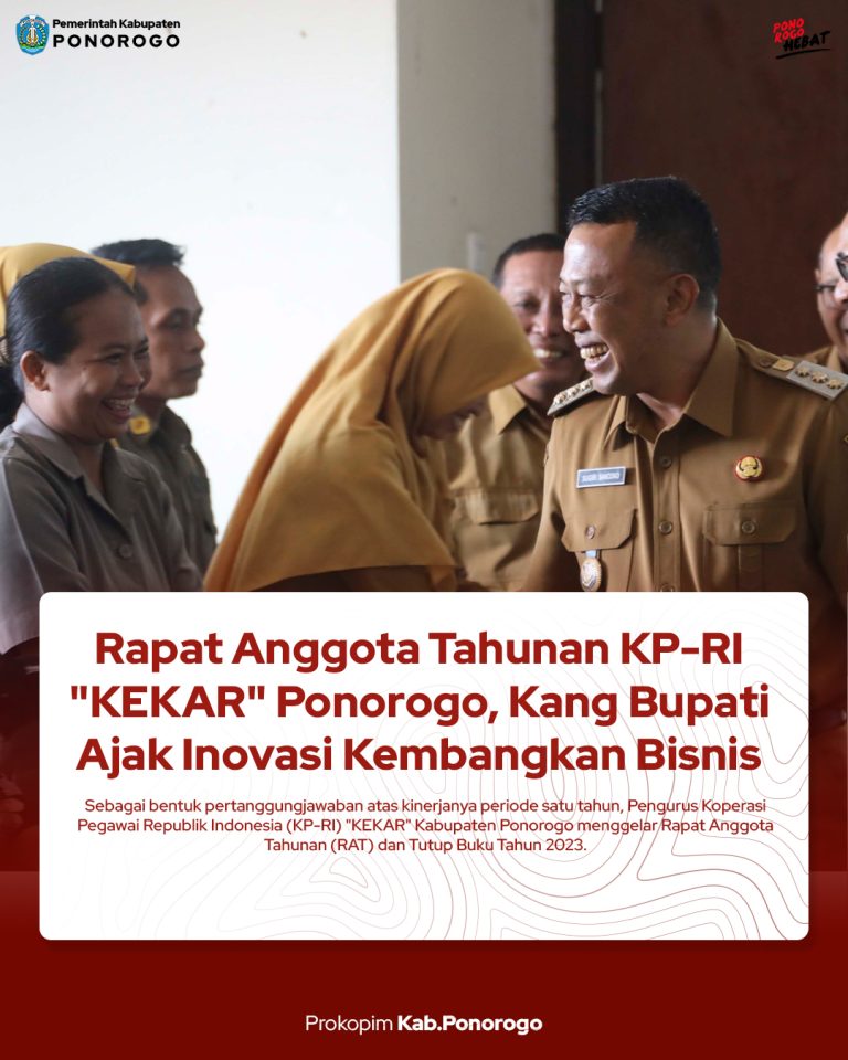 Rapat Anggota Tahunan KP-RI “KEKAR” Ponorogo, Kang Bupati Ajak Inovasi Kembangkan Bisnis