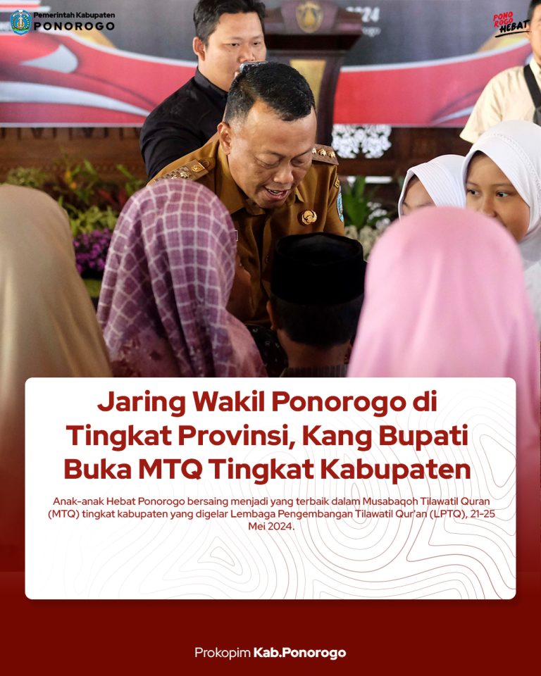 Jaring Wakil Ponorogo di Tingkat Provinsi, Kang Bupati Buka MTQ Tingkat Kabupaten