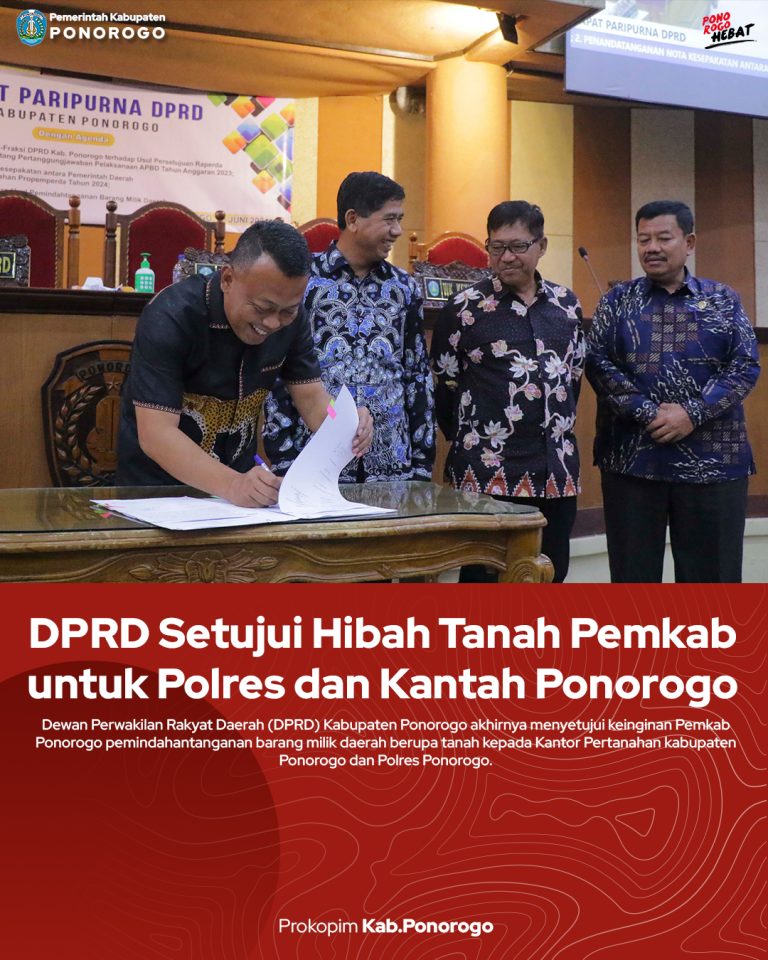 DPRD Setujui Hibah Tanah Pemkab untuk Polres dan Kantah Ponorogo