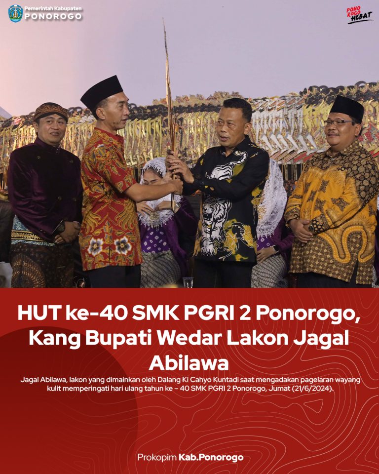 HUT ke-40 SMK PGRI 2 Ponorogo, Kang Bupati Wedar Lakon Jagal Abilawa