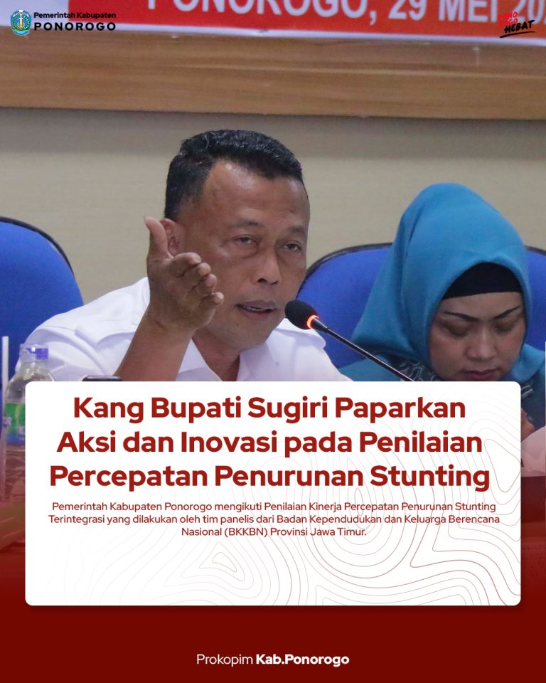 Kang Bupati Sugiri Paparkan Aksi dan Inovasi pada Penilaian Percepatan Penurunan Stunting