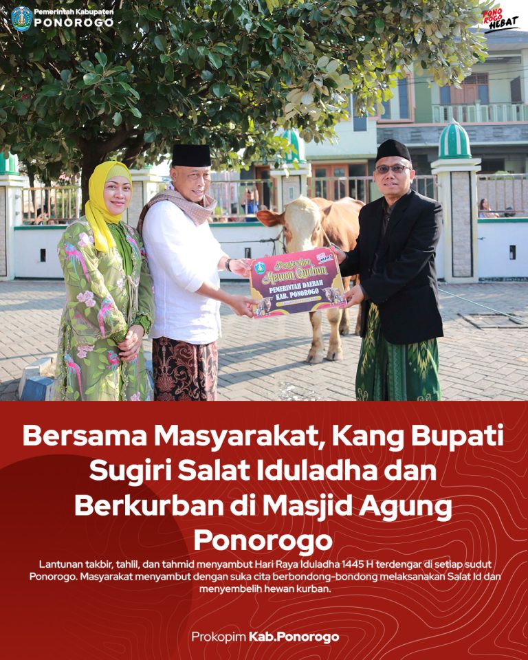 Bersama Masyarakat, Kang Bupati Sugiri Salat Iduladha dan Berkurban di Masjid Agung Ponorogo