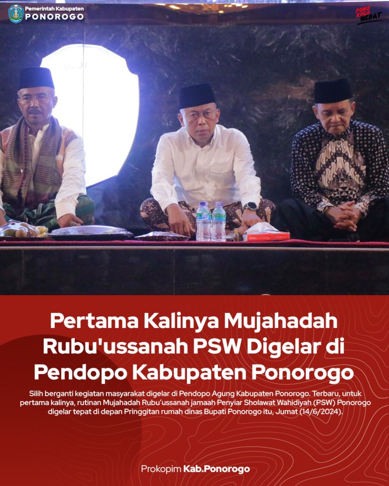 Pertama Kalinya Mujahadah Rubu’ussanah PSW Digelar di Pendopo Kabupaten Ponorogo