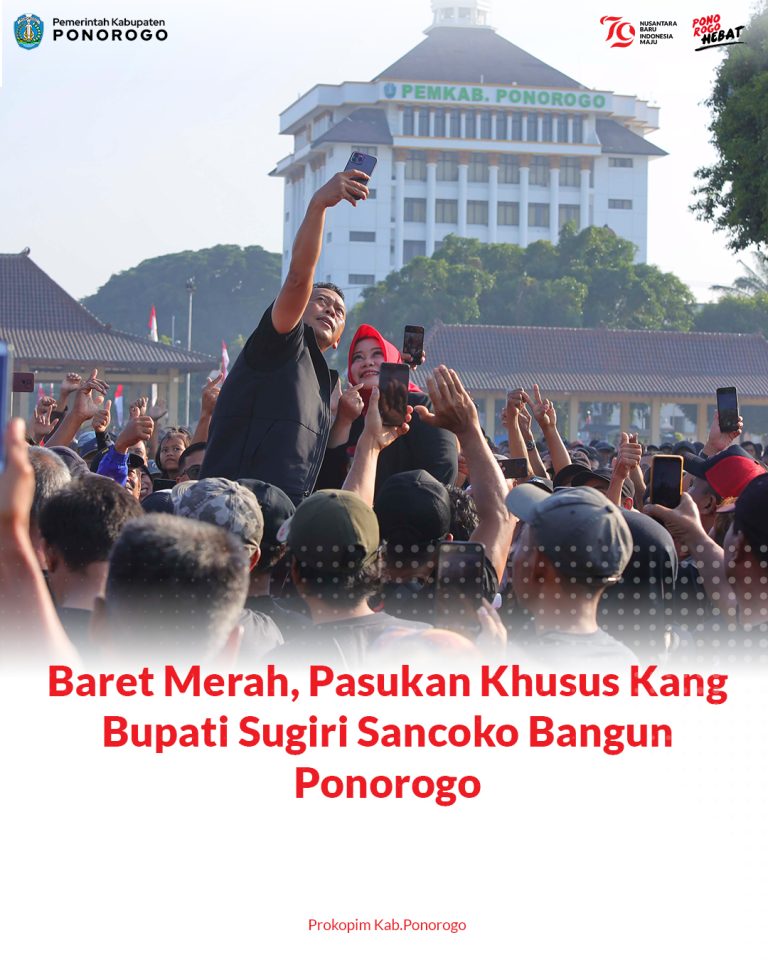 Baret Merah, Pasukan Khusus Kang Bupati Sugiri Sancoko Bangun Ponorogo