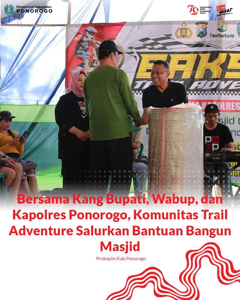 Bersama Kang Bupati, Wabup, dan Kapolres Ponorogo, Komunitas Trail Adventure Salurkan Bantuan Bangun Masjid