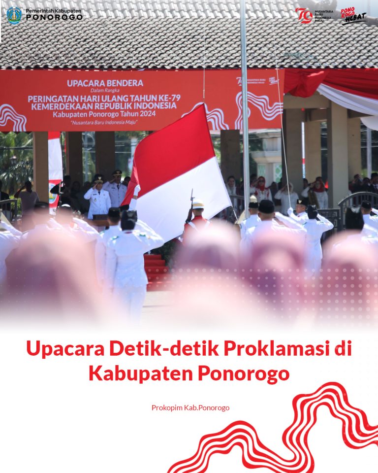 Upacara Detik-detik Proklamasi di Kabupaten Ponorogo