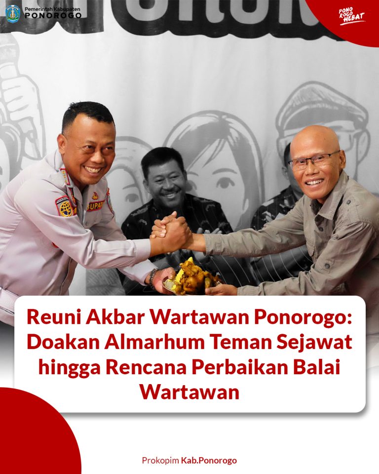 Reuni Akbar Wartawan Ponorogo: Doakan Almarhum Teman Sejawat hingga Rencana Perbaikan Balai Wartawan
