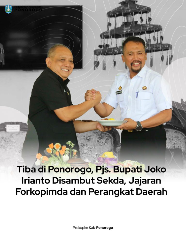 Tiba di Ponorogo, Pjs. Bupati Joko Irianto Disambut Sekda, Jajaran Forkopimda dan Perangkat Daerah