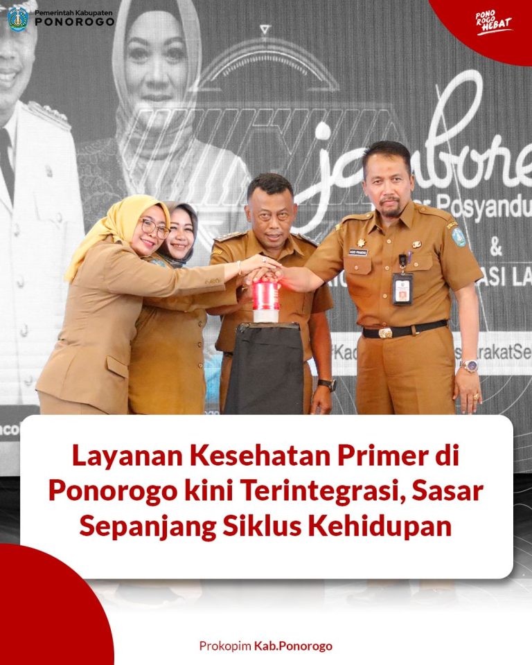 Layanan Kesehatan Primer di Ponorogo kini Terintegrasi, Sasar Sepanjang Siklus Kehidupan