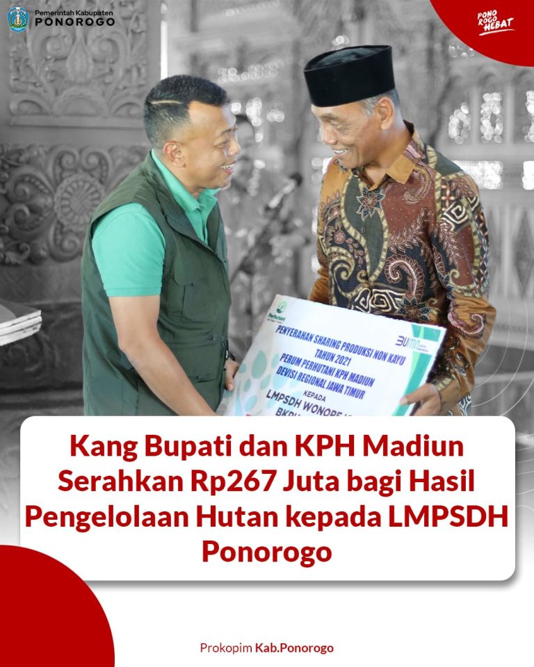 Kang Bupati dan KPH Madiun Serahkan Rp 267 Juta bagi Hasil Pengelolaan Hutan kepada LMPSDH Ponorogo