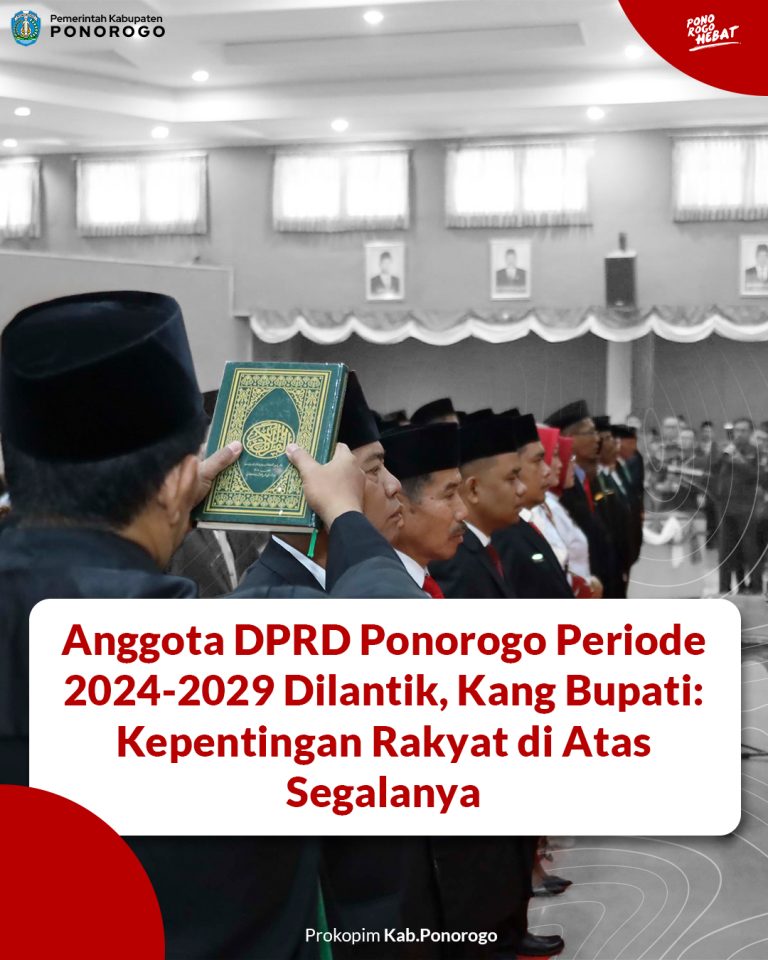 Anggota DPRD Ponorogo Periode 2024-2029 Dilantik, Kang Bupati: Kepentingan Rakyat di Atas Segalanya