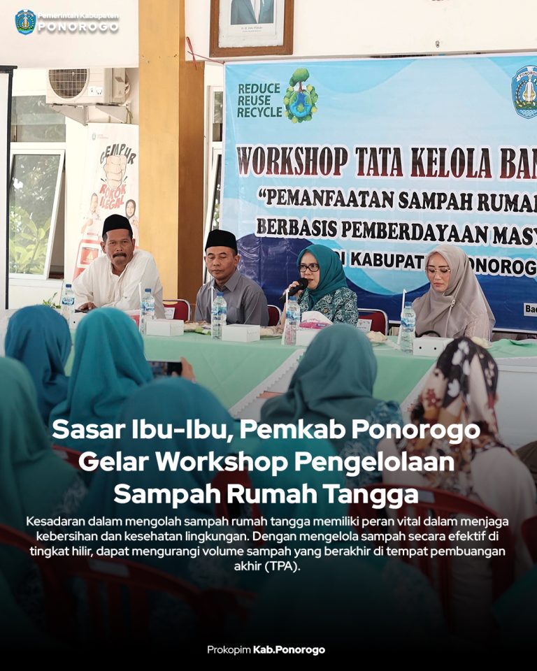 Sasar Ibu-Ibu, Pemkab Ponorogo Gelar Workshop Pengelolaan Sampah Rumah Tangga