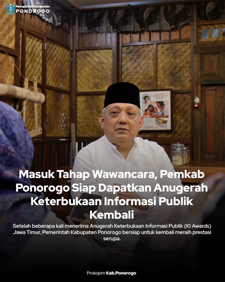 Masuk Tahap Wawancara, Pemkab Ponorogo Siap Dapatkan Anugerah Keterbukaan Informasi Publik Kembali